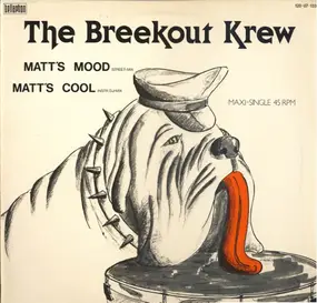 The Breekout Krew - Matt's Mood