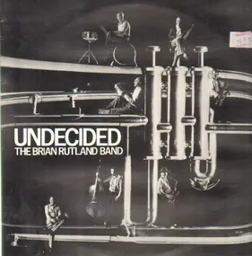 The Brian Rutland Band - Undecided