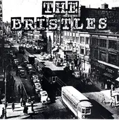 The Bristles - The Bristles / The Workin' Stiffs