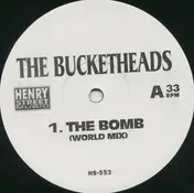 The Bucketheads - The Bomb (World Mix) / Navigate / Dope Show