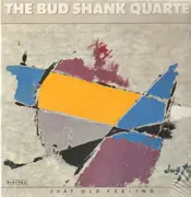 LP - The Bud Shank Quartet - That Old Feeling
