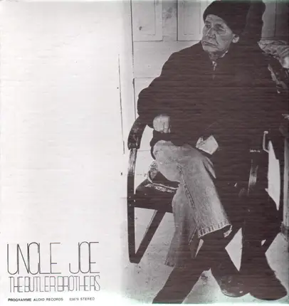 The Butler Brothers - Uncle Joe