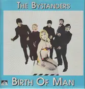 The Bystanders - Birth Of A Man