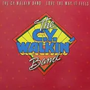 LP - The C.Y. Walkin' Band - Love The Way It Feels