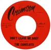 7'' - The Camelots - Don't Leave Me Baby / The Letter