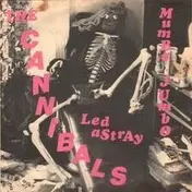 The Cannibals - Mumbo Jumbo / Led Astray
