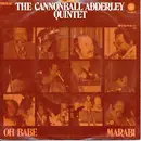 7'' - The Cannonball Adderley Quintet - Oh Babe / Marabi