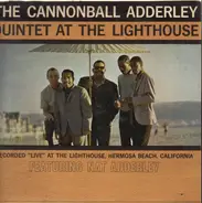 The Cannonball Adderly - Quintet at the Lighthouse
