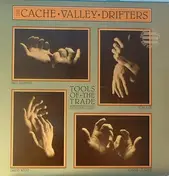 The Cache Valley Drifters - Tools of the Trade
