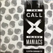 The Call / X / 10,000 Maniacs - Elektra Caravan '87