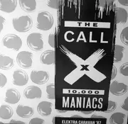 7'' - The Call / X / 10,000 Maniacs - Elektra Caravan '87