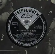 The Capitol Jazzmen - Clambake in B Flat/ I'm sorry I made you cry