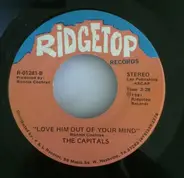 The Capitals - Bridge Over Broadway / Love Him Out Of Your Mind