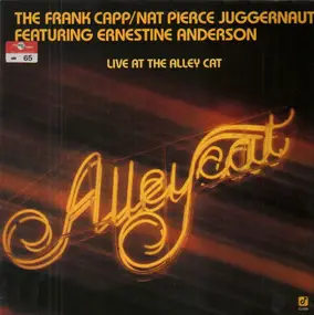 The Capp/Pierce Juggernaut feat. Ernestine Anders - Live At The Alley Cat