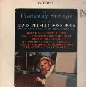 The Castaway Strings - The Elvis Presley Song Book