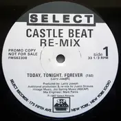 The Castle Beat - Tonight, Tomorrow, Forever (Remix)
