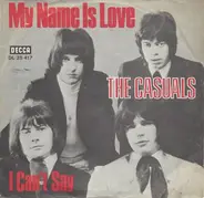 The Casuals - My Name Is Love