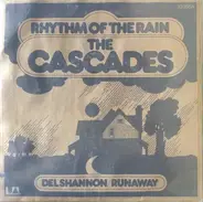 The Cascades , Del Shannon - Rhythm Of The Rain / Runaway