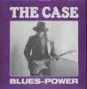 LP - The Case - Blues-Power - ultra rare blues-rock