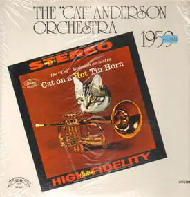 The 'Cat' Anderson Orchestra - Cat On A Hot Tin Horn