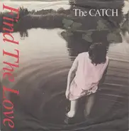 The Catch - Find The Love