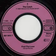 7'' - The Catch - Find The Love