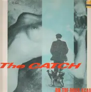 The Catch - On The Road Again - Understood