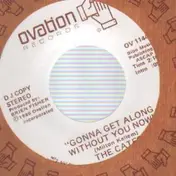 The Cates - Gonna Get Along Without You Now