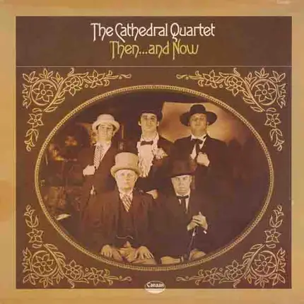 The Cathedral Quartet - Then And Now