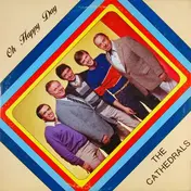 The Cathedrals - Oh Happy Day