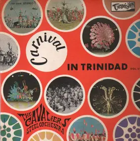 The Cavaliers Steel Orchestra - Carnival in Trinidad Vol. VI