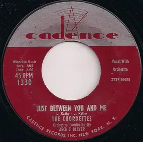 The Chordettes - Just Between You And Me