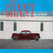 The Chant - Two Car Mirage