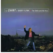 7'' - The Chant Of Barry Flynn - The Smile And The Kiss