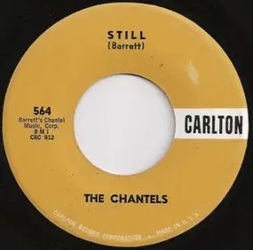 The Chantels - Still / Well, I Told You