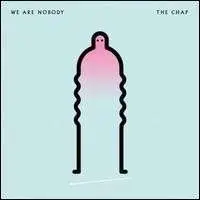 The Chap - We Are Nobody (LP)