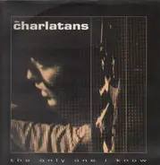 The Charlatans UK, The Charlatans - The Only One I Know