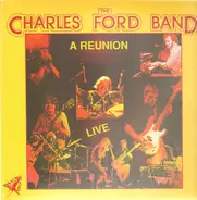 The Charles Ford Band - A Reunion