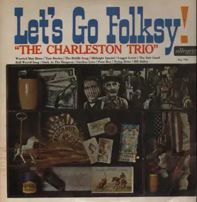 The Charleston Trio - Let's Go Folksy!