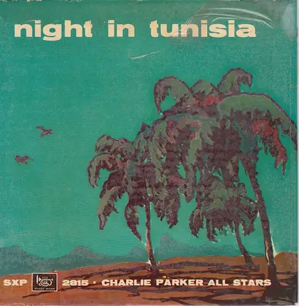 Charlie Parker All-Stars - Night In Tunisia
