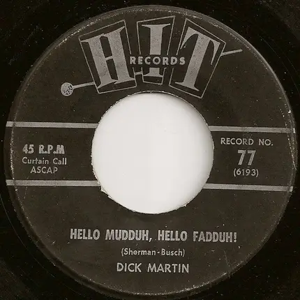 The Chellows / Dick Martin - Candy Girl / Hello Mudduh, Hello Fadduh!