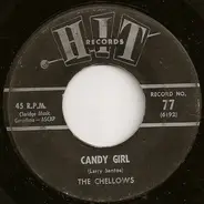 The Chellows / Dick Martin - Candy Girl / Hello Mudduh, Hello Fadduh!