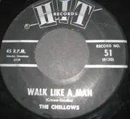The Chellows / Leroy Jones - Walk Like A Man / Send Me Some Lovin'