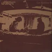 The Chemical Brothers - Let Forever Be
