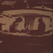 The Chemical Brothers - Let Forever Be