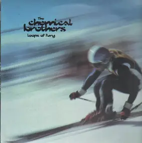 The Chemical Brothers - Loops Of Fury