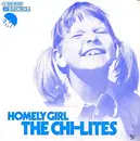 7'' - The Chi-Lites - Homely Girl