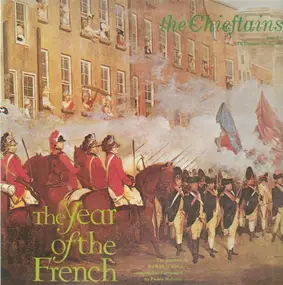 The Chieftains - The Year Of The French