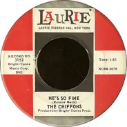 The Chiffons - He's So Fine / Oh My Love