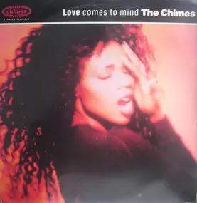 The Chimes - Love Comes To Mind